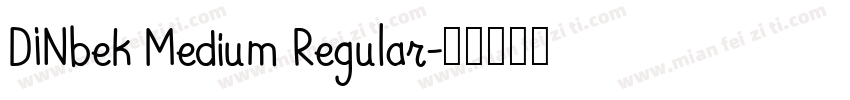 DINbek Medium Regular字体转换